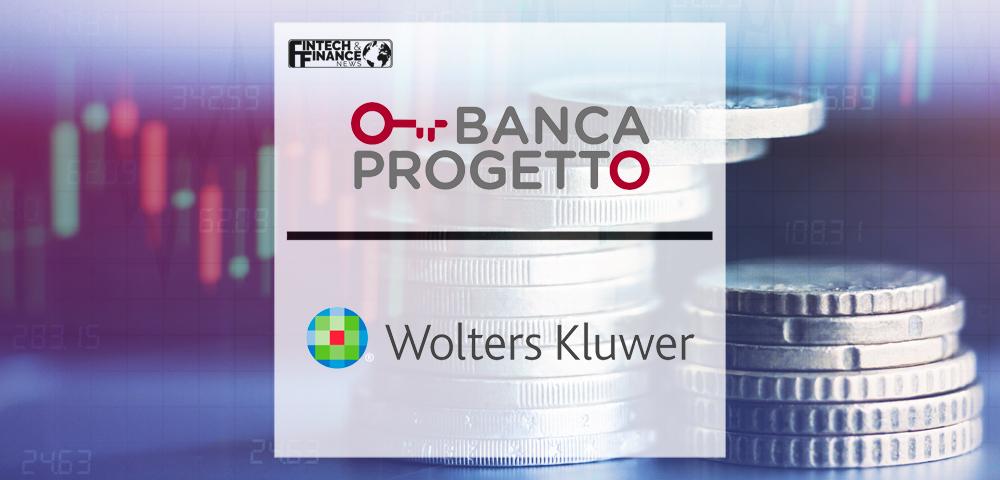Italy’s Banca Progetto selects Wolters Kluwer to provide integrated risk and finance software solution | Fintech Finance