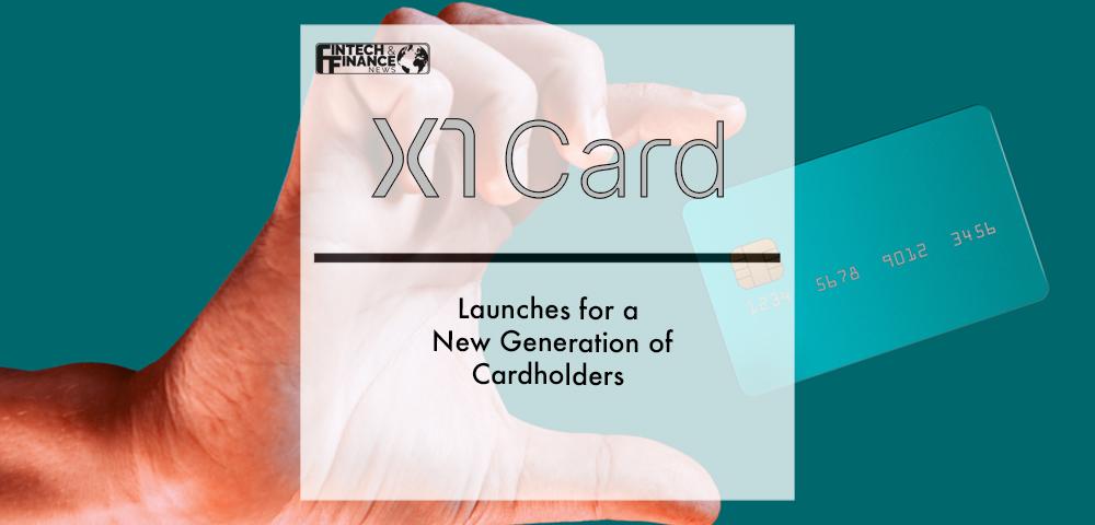 X1 Card Launches for a New Generation of Cardholders | Fintech Finance