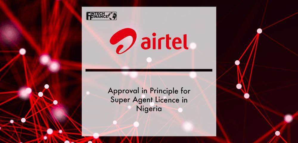 Approval in principle for super agent licence in Nigeria | Fintech Finance