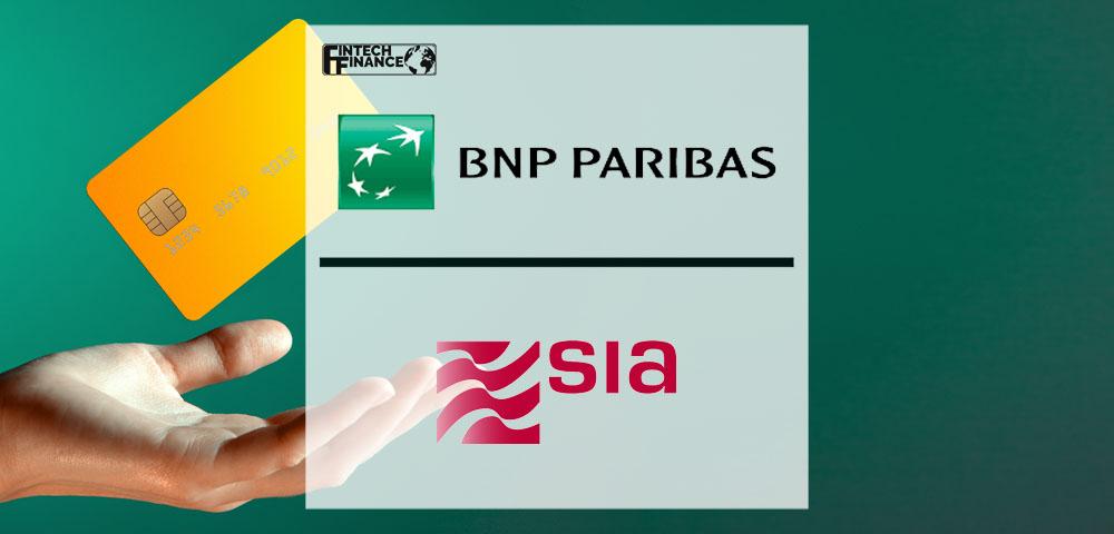 BNP Paribas and SIA Partner to Launch New Payment Cards in Europe | Fintech Finance