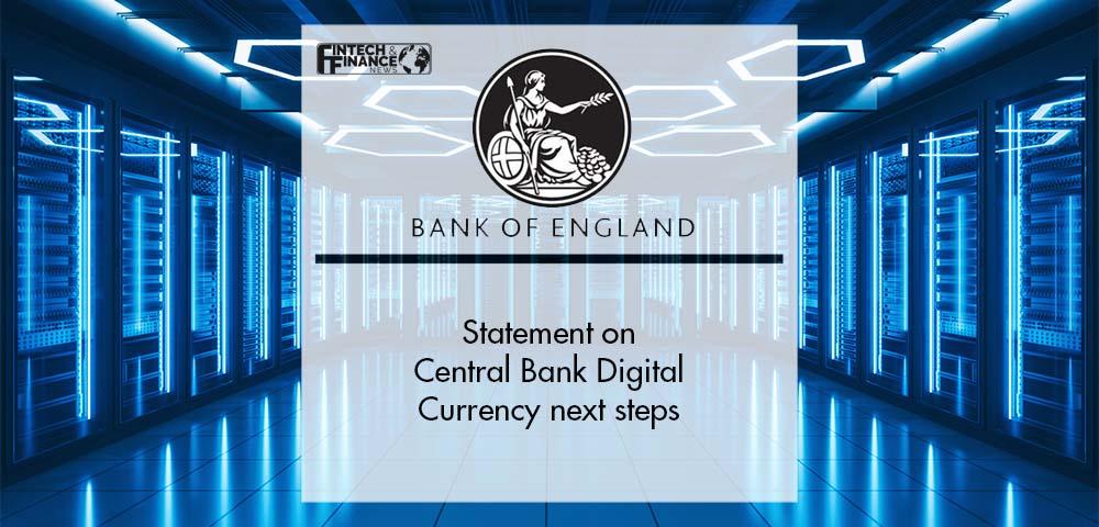 Bank of england statement on central bank digital currency next steps | Fintech Finance