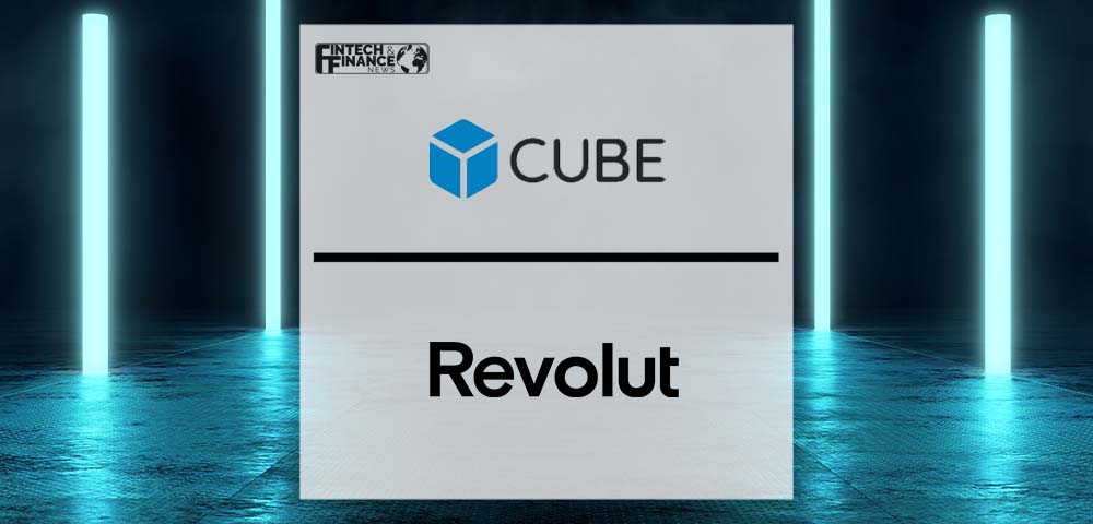 CUBE wins contract to supply RegTech services to Revolut | Fintech Finance|CUBE wins contract to supply RegTech services to Revolut | Fintech Finance