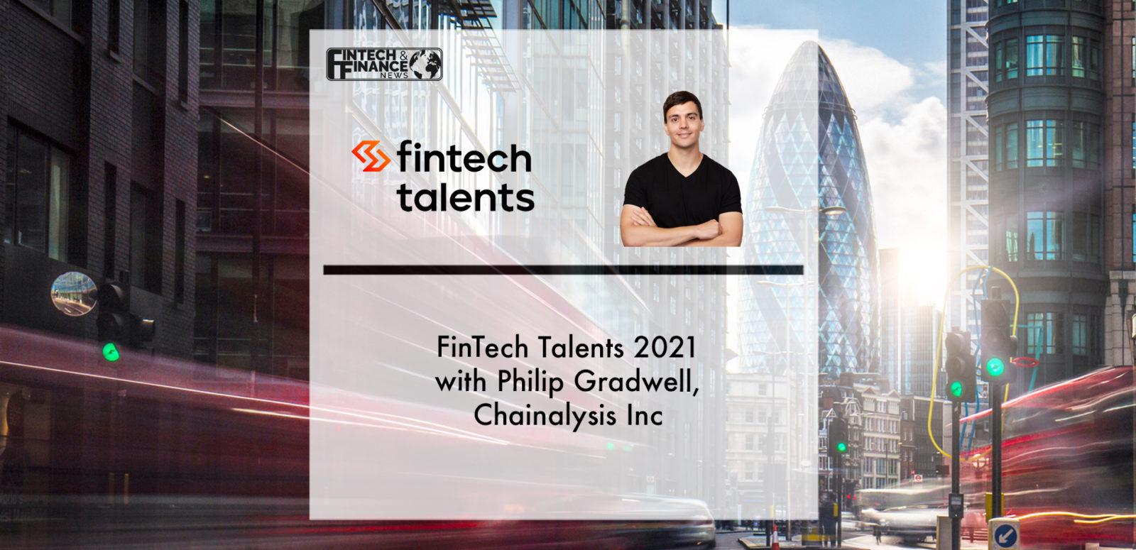 Fintech Talents 2021 with Philip Gradwell, Chainalysis | Fintech Finance