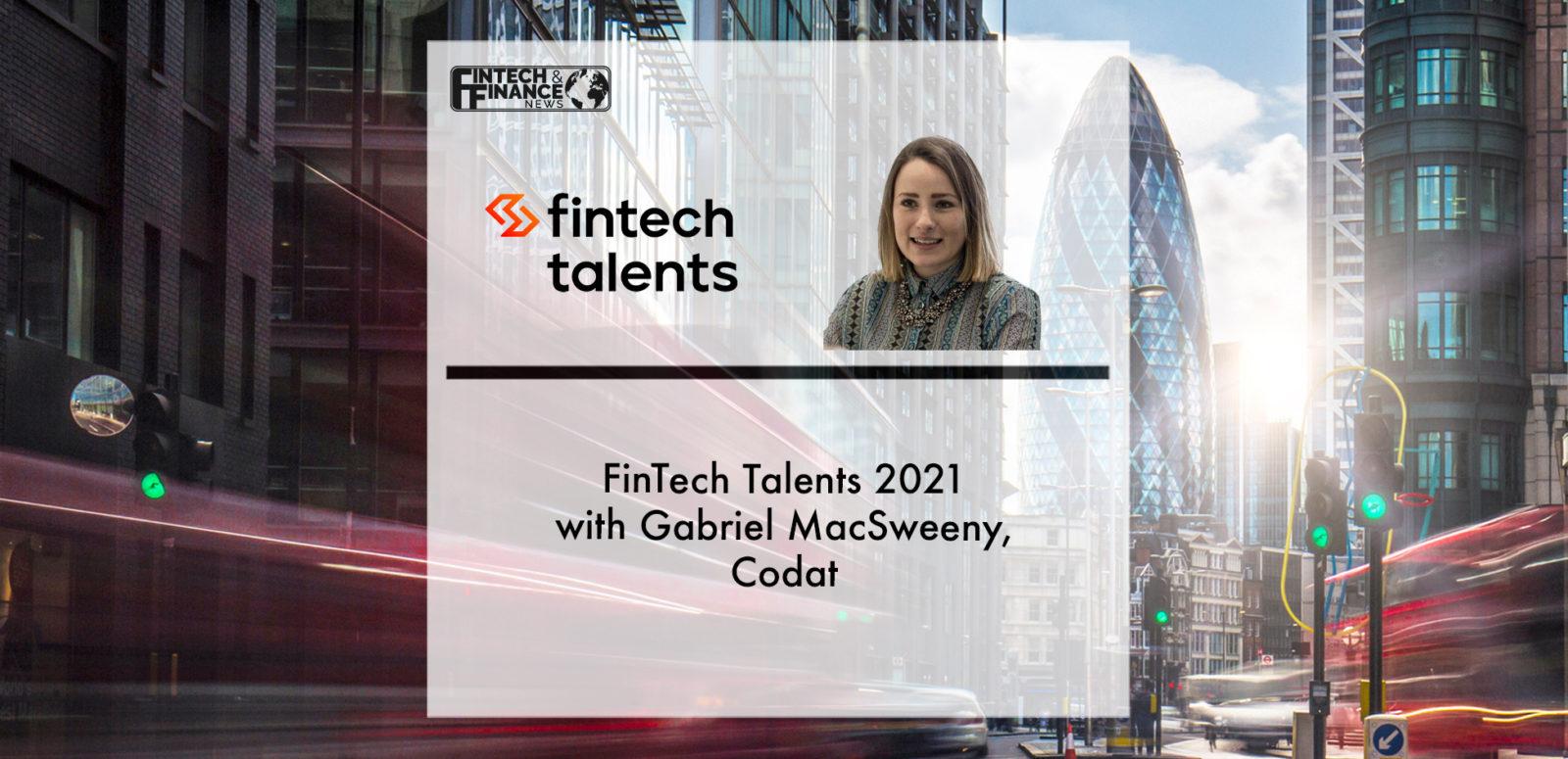 Fintech Talents 2021 with Gabriel MacSweeney, Codat | Fintech Finance
