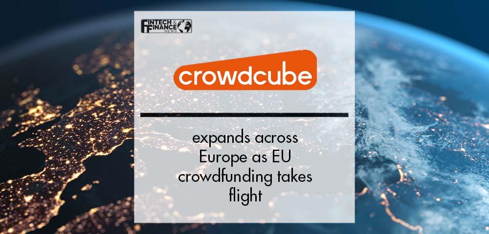 Crowdcube expands across Europe as EU crowdfunding takes flight | Fintech Finance
