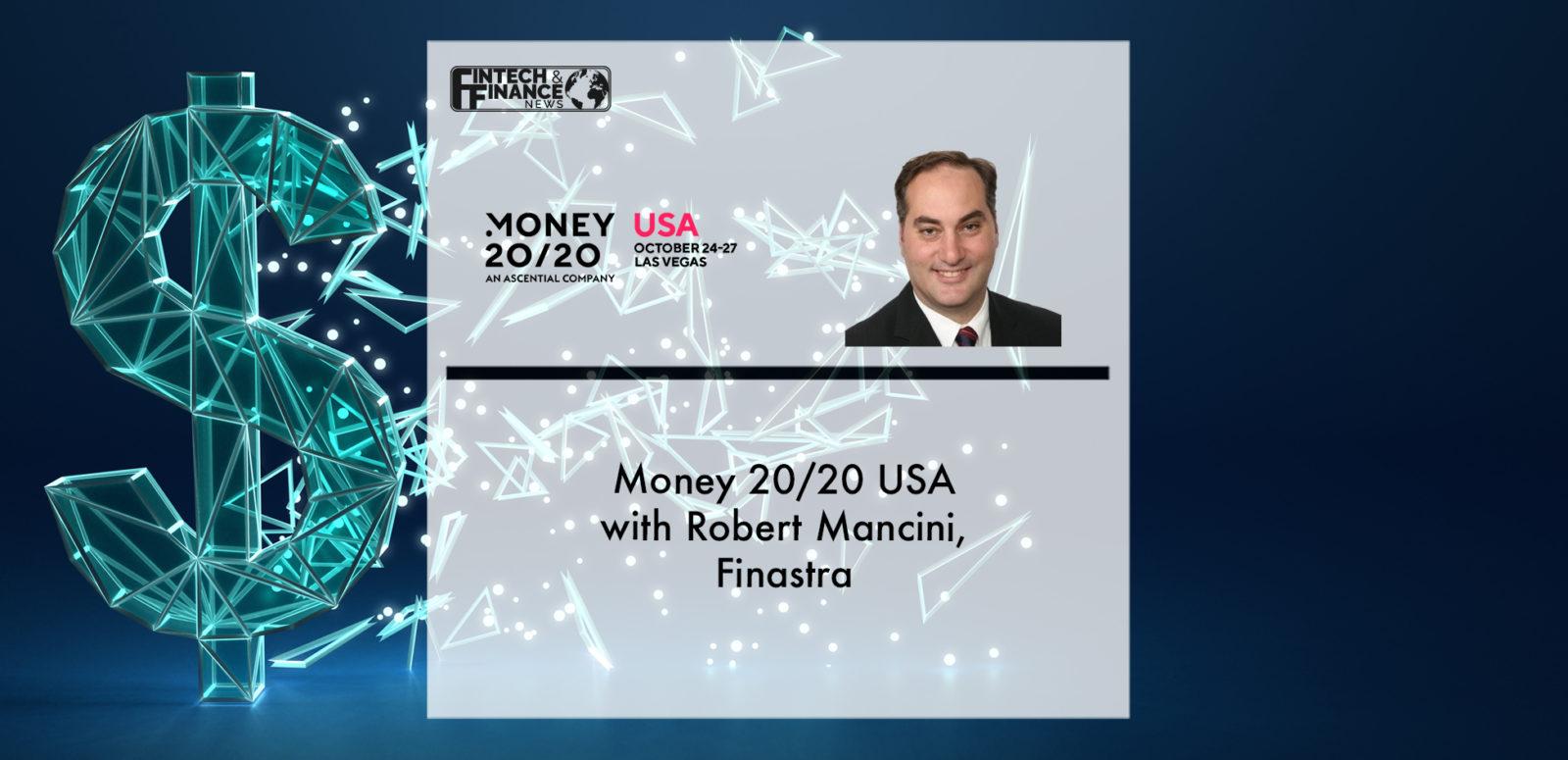 Money 20/20 USA with Robert Mancini, Finastra | Fintech Finance