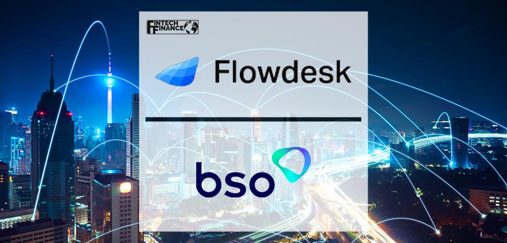 Flowdesk trusts BSO to optimise its global infrastructure and improve connectivity for its trading operations | Fintech Finance