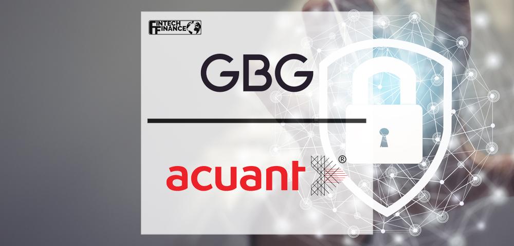 GBG announces it has agreed to acquire Acuant, bringing together two leaders in the global digital identity market with combined revenue of c.£265 million | Fintech Finance