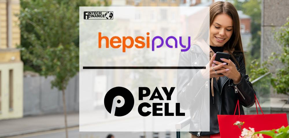 Hepsiburada's HepsiPay Announces Innovative Payments Partnership With Paycell, Fintech Arm Of Turkcell | Fintech Finance