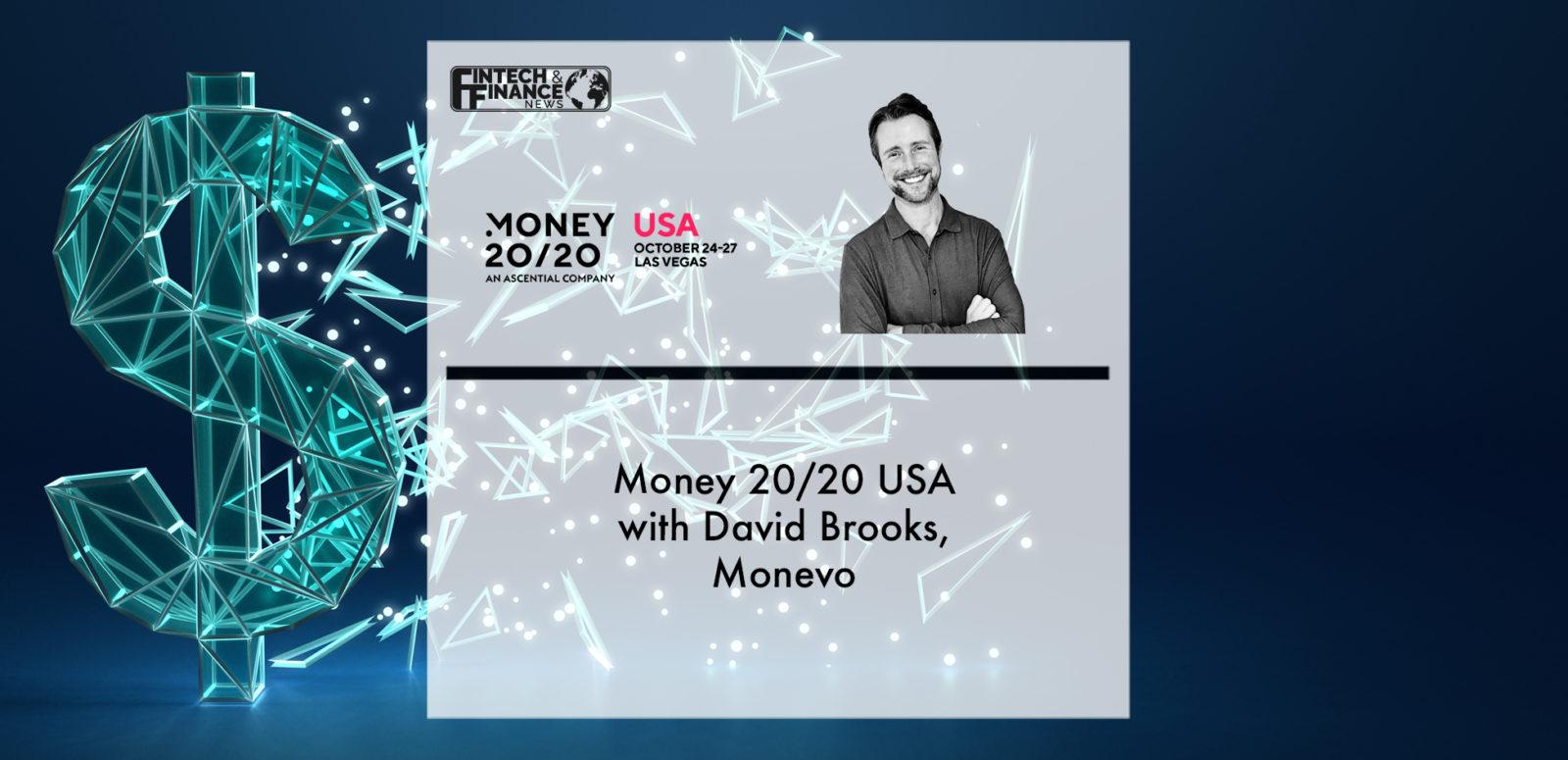 Money 20/20 USA with David Brooks, Monevo | Fintech Finance