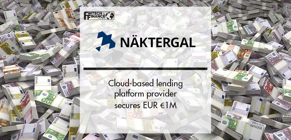 Cloud-based lending platform provider Näktergal secures EUR €1M | Fintech Finance