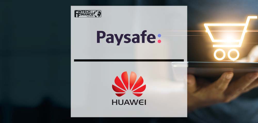 Paysafe Partners With Huawei for Online Payments in Huawei AppGallery | Fintech Finance