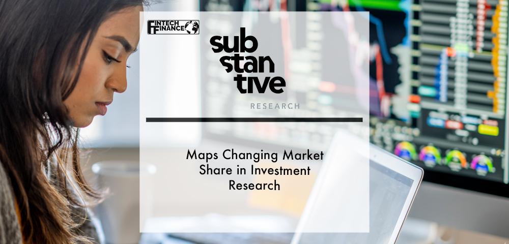 Substantive Research Maps Changing Market Share in Investment Research | Fintech Finance