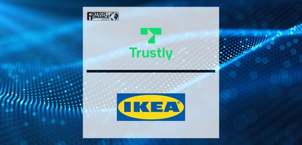 Trustly and IKEA team up for a better global payment experience | Fintech Finance