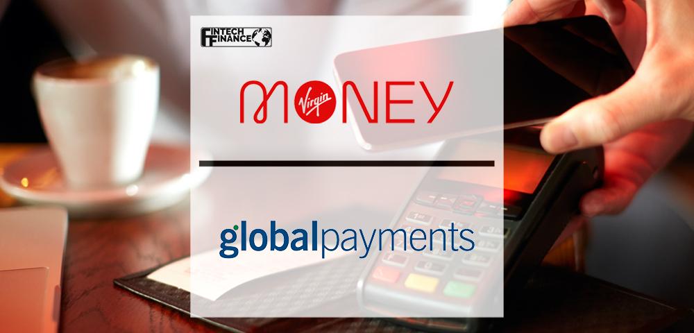Virgin Money and Global Payments to launch digital wallet with integrated loyalty scheme | Fintech Finance