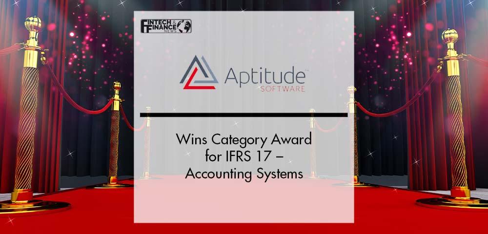 Aptitude Software Wins Category Award for IFRS 17 – Accounting Systems | Fintech Finance