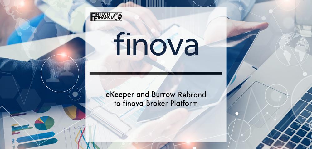 eKeeper and Burrow rebrand to finova Broker Platform | Fintech Finance