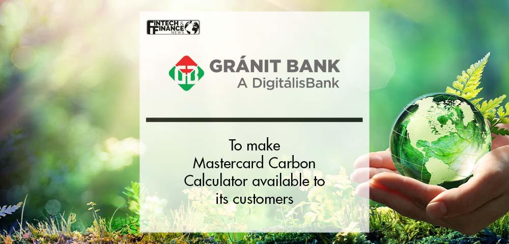 Gránit Bank to make Mastercard Carbon Calculator available for customers | Fintech Finance