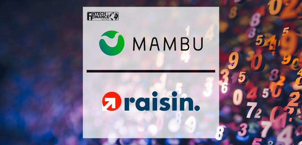 Raisin Bank launches BaaS services on Mambu | Fintech Finance|Raisin Bank launches BaaS services on Mambu | Fintech Finance