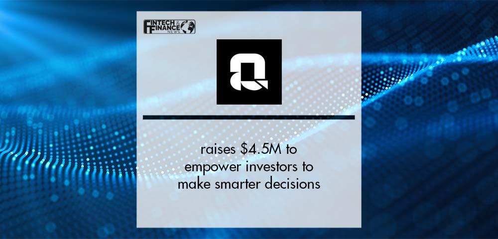 Quartr raises $4.5M to empower investors to make smarter decisions | Fintech Finance