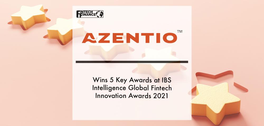 Azentio wins 5 key awards at IBS Intelligence Global FinTech Innovation Awards 2021 | Fintech Finance