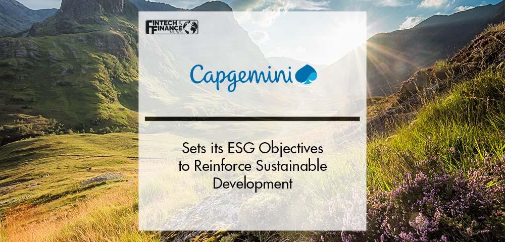 Capgemini sets its ESG Objectives to Reinforce Sustainable Development | Fintech Finance