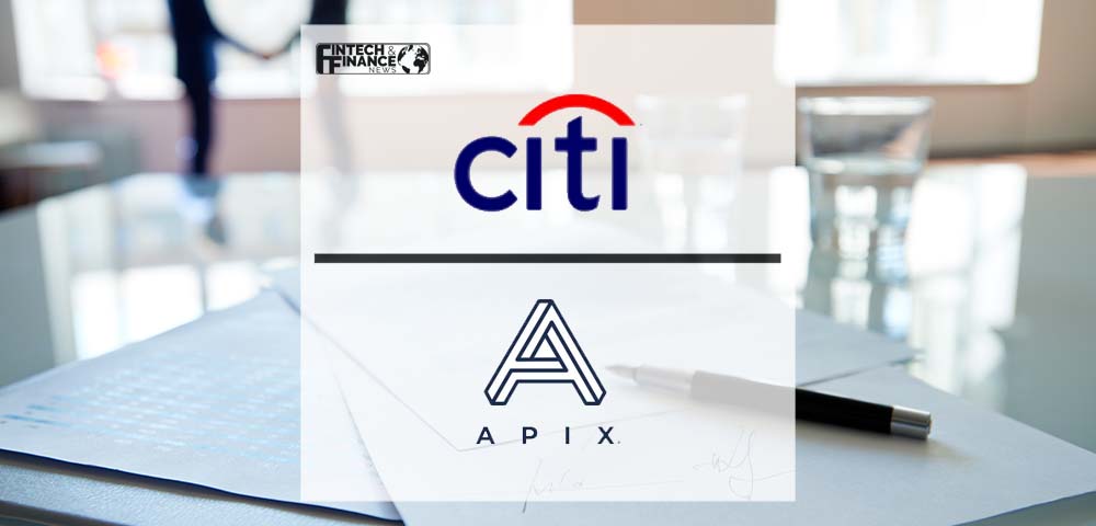 Citi and APIX partner to solve challenges through FinTech innovation | Fintech Finance