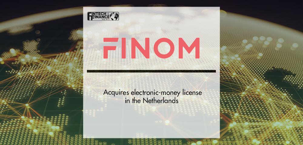 FINOM acquires electronic-money license in the Netherlands | Fintech Finance