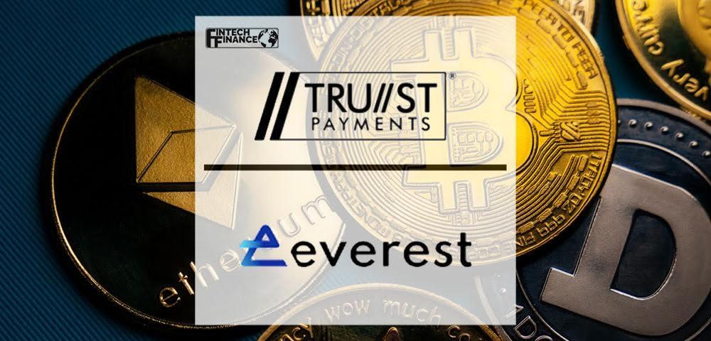 Trust Payments announces its new crypto partnership with Everest | Fintech Finance