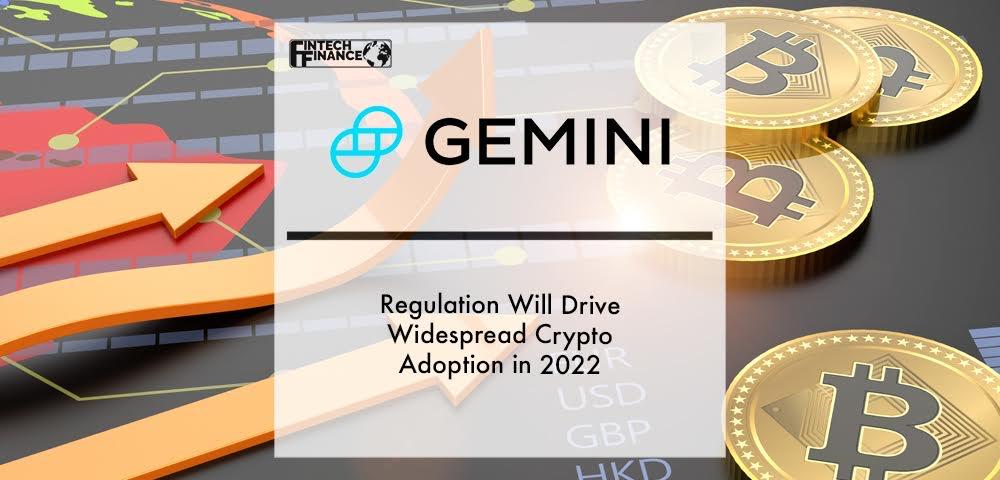 Regulation will drive widespread crypto adoption in 2022 | Fintech Finance