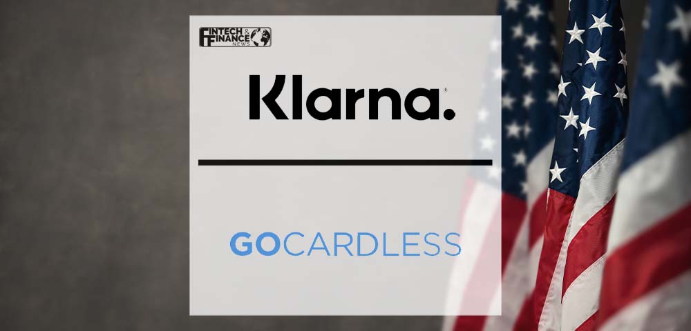 Klarna partners with GoCardless to accelerate expansion in the US | Fintech Finance