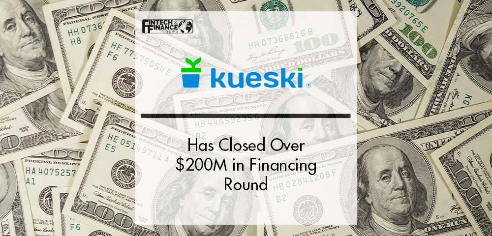 Kueski has Closed Over $200M in Financing Round | Fintech Finance