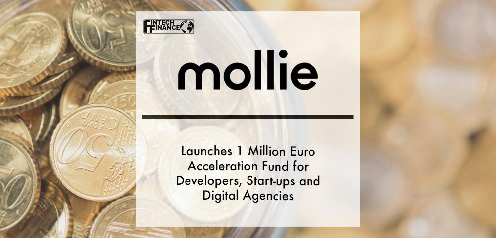 Mollie launches 1 million Euro acceleration fund for developers, start-ups and digital agencies | Fintech Finance