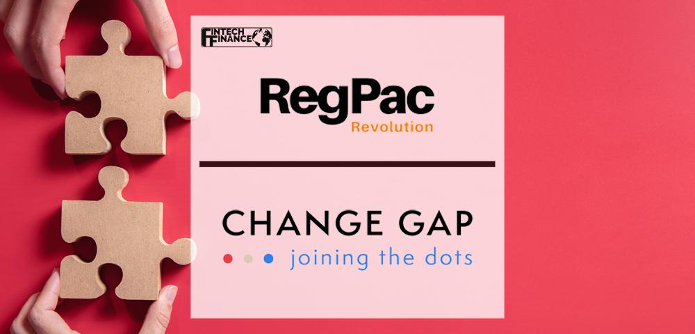 RegPac and Change Gap Form Strategic Partnership To Educate, Advocate for RegTech Adoption Globally | Fintech Finance