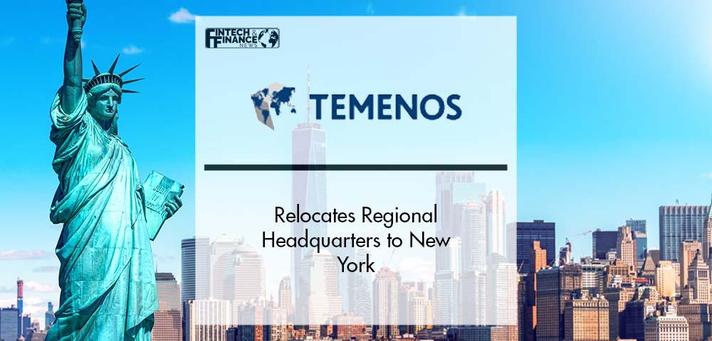 Temenos Relocates Regional Headquarters to New York | Fintech Finance