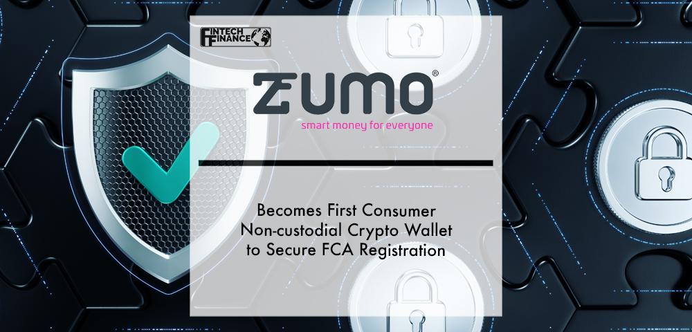 Zumo becomes first consumer non-custodial crypto wallet to secure FCA registration | Fintech Finance