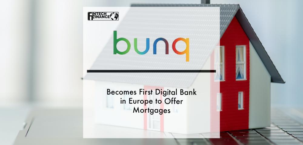 bunq becomes first digital bank in Europe to offer mortgages | Fintech Finance