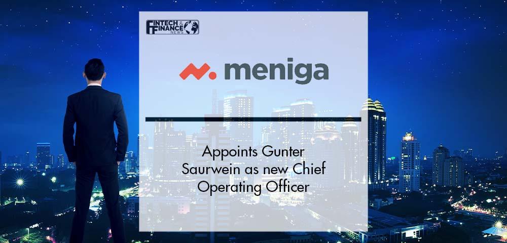 Meniga appoints Gunter Saurwein as new Chief Operating Officer | Fintech Finance