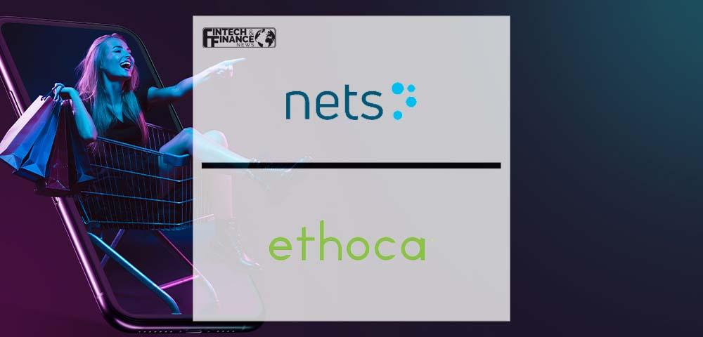 Nets and Ethoca Partner to Reduce Transaction Confusion | Fintech Finance