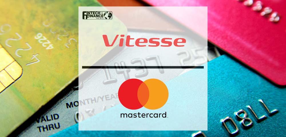 Vitesse leverages Mastercard Send to provide instant Pay-to-Card solution | Fintech Finance