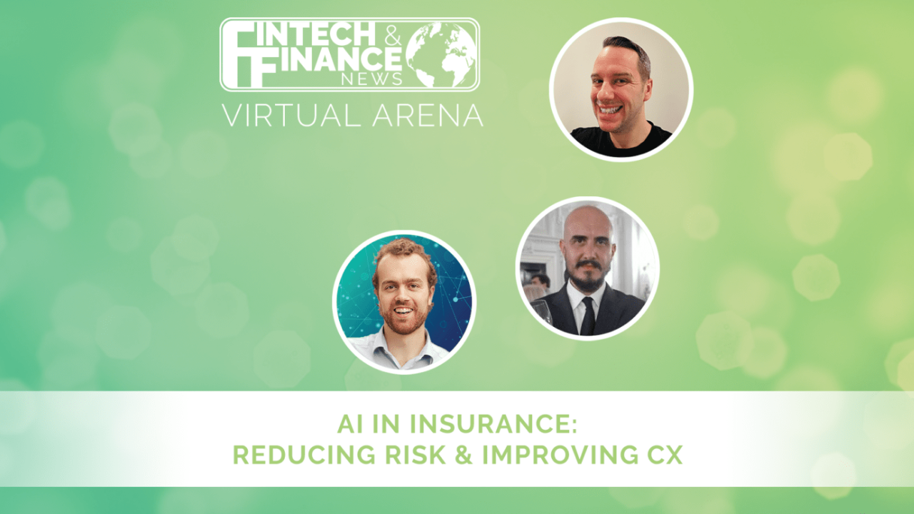 |FF Virtual Arena: Using Ai in Insurance: Reducing Risk and Improving the CX | Fintech Finance