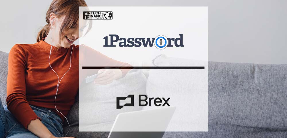 1Password and Brex Partner to Optimize Secure Online Payments | Fintech Finance