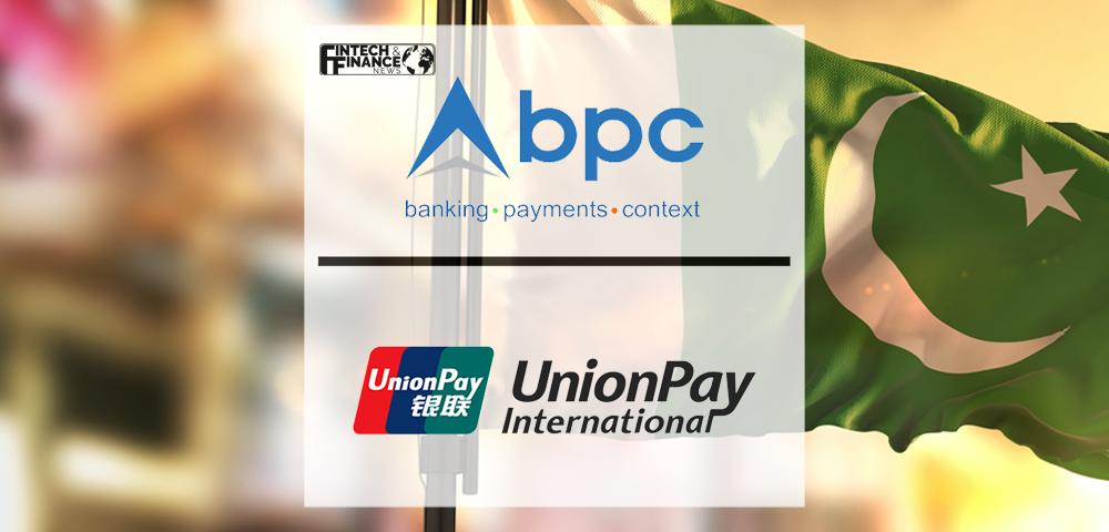 BPC extends market reach in Pakistan with UnionPay collaboration | Fintech Finance
