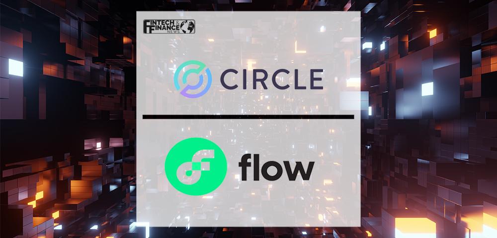 Circle Expands the USDC Multichain Ecosystem with Support on the Flow Network | Fintech Finance