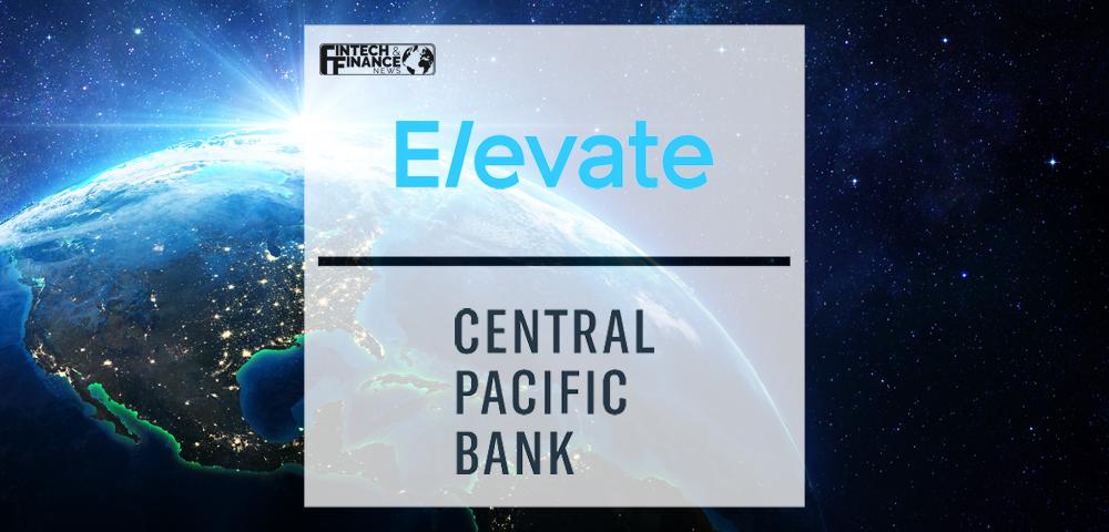 Elevate Credit and Central Pacific Bank to Collaborate on New Fintech Company “Swell” | Fintech Finance