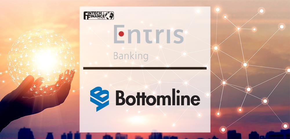 Entris Banking Enhances Payment Connectivity With Bottomline | Fintech Finance
