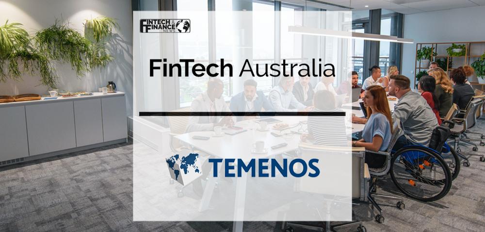 FinTech Australia welcomes Temenos to its corporate partner program | Fintech Finance
