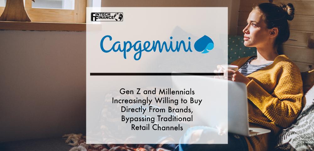 Gen Z and Millennials increasingly willing to buy directly from brands, bypassing traditional retail channels | Fintech Finance