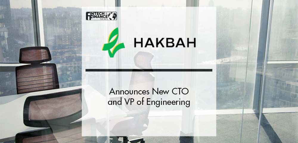 Hakbah Announces New CTO and VP of Engineering | Fintech Finance