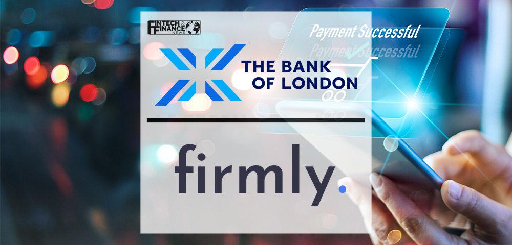 THE BANK OF LONDON LICENCES ITS SECURE, UNIVERSAL 1-CLICK CHECKOUT PATENT TO FIRMLY | Fintech Finance